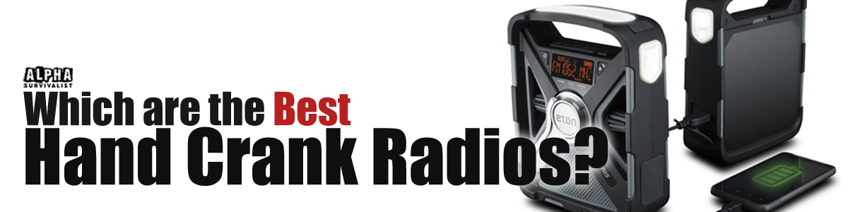 Which are the Best Hand Crank Radios - Featured Image