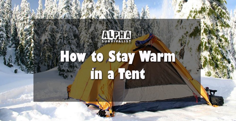 How to Stay Warm in a Tent in Winter