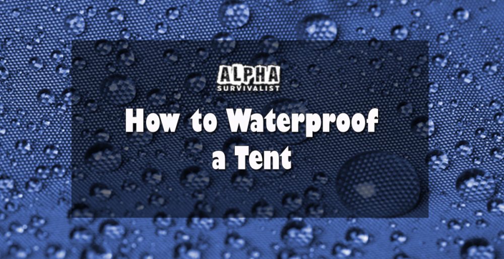 How to Waterproof a Tent