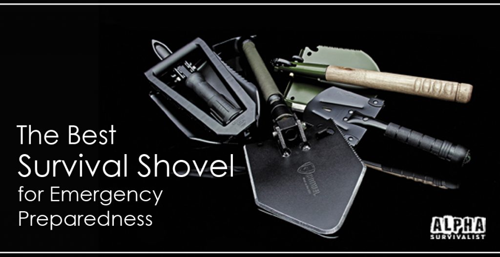The Best Survival Shovel for Emergency Preparedness