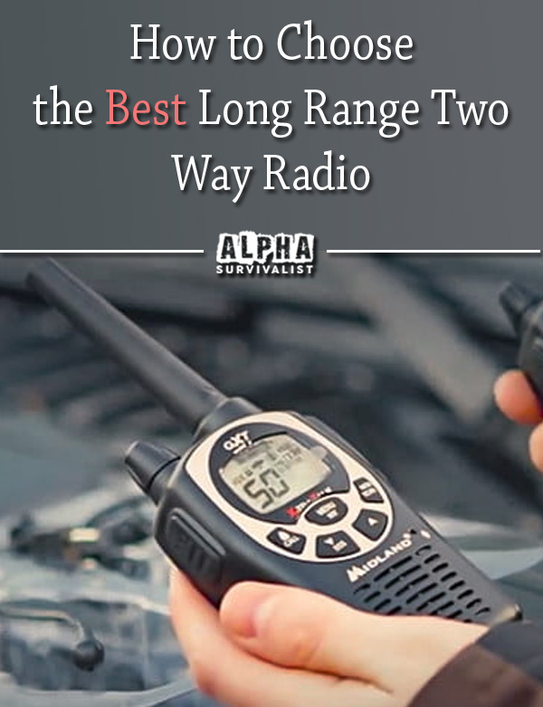 How to Choose the Best Long Range Two Way Radio