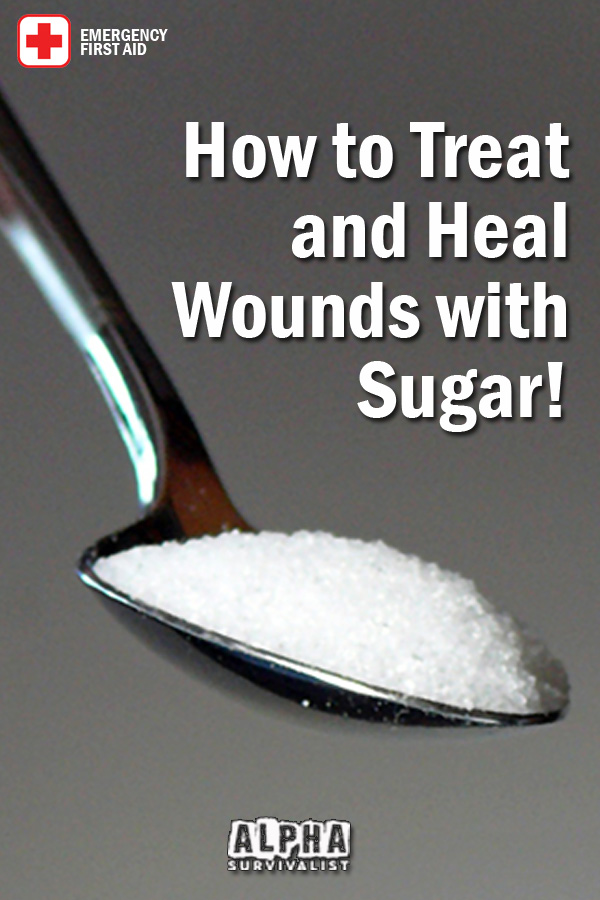 How to Treat and Heal Wounds with Sugar!