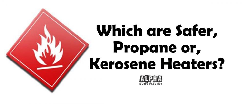 Propane and Kerosene heater safety