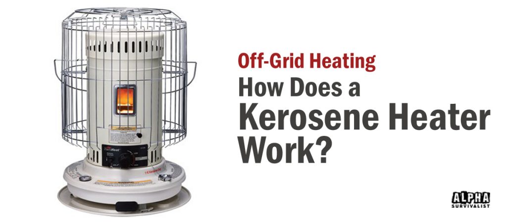 Kerosene Heaters How-Does-a-Kerosene-Heater-Work-Featured-Image1200-1024x449