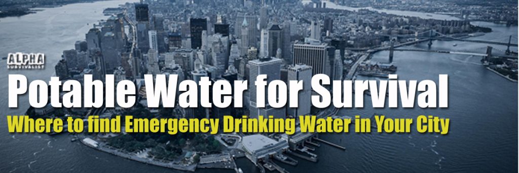 Where to Find Emergency Water Sources (Besides your Faucet) Potablewaterforsurvival1200-1024x341