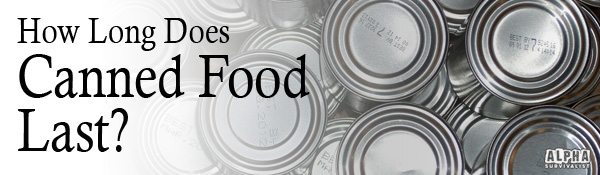 How Long Does Canned Food Last