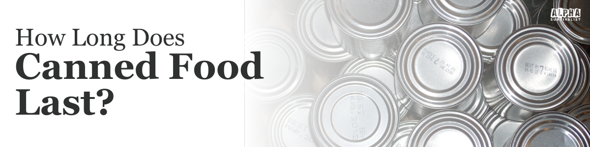 How Long Does Canned Food Last header