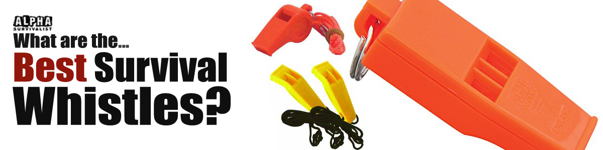 What are the best Survival Whistles? - Feature Image