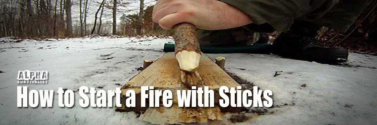 How to Start a Fire with Sticks