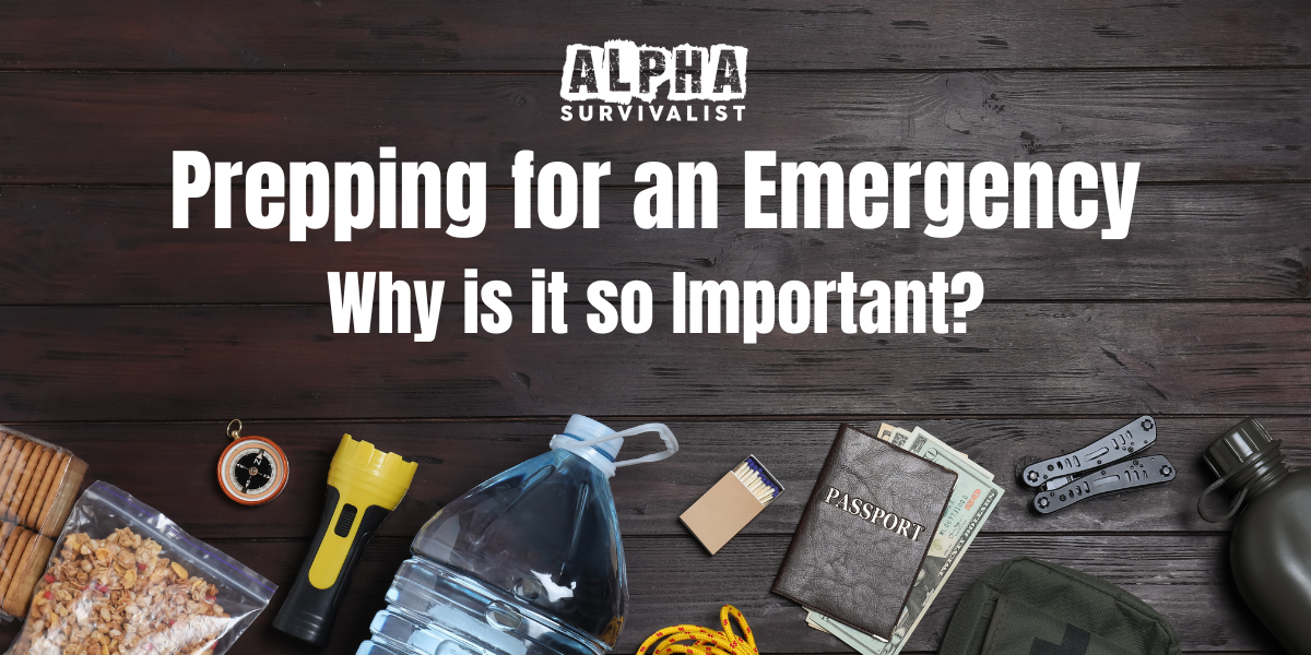 Prepping for an Emergency - Why is it so Important?